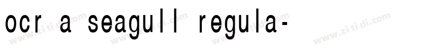 ocr a seagull regula字体转换